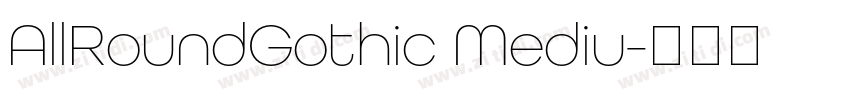 AllRoundGothic Mediu字体转换